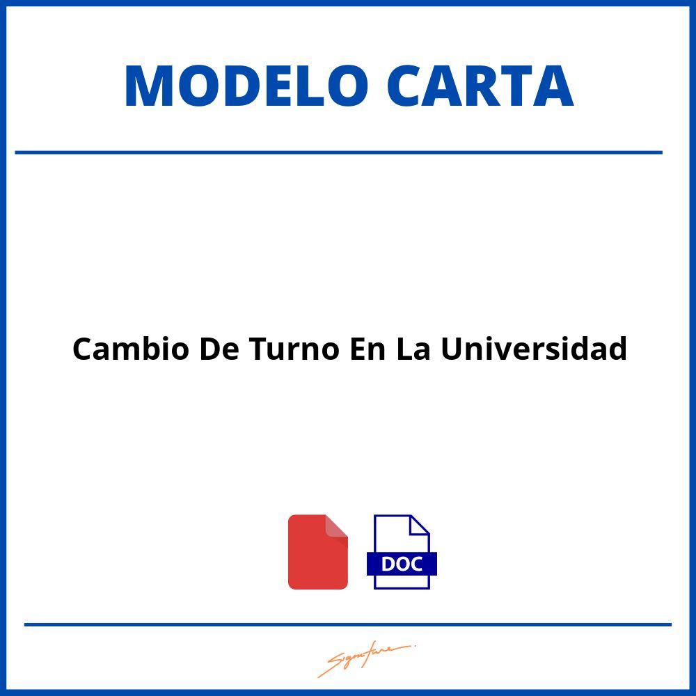 Carta Para Cambio De Turno En La Universidad