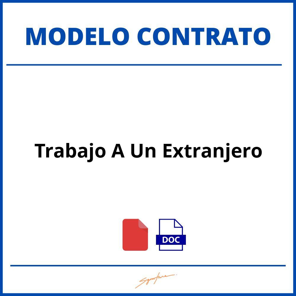 Contrato De Trabajo A Un Extranjero