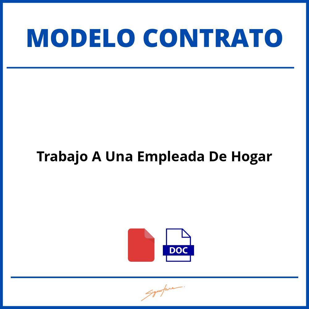 Contrato De Trabajo A Una Empleada De Hogar